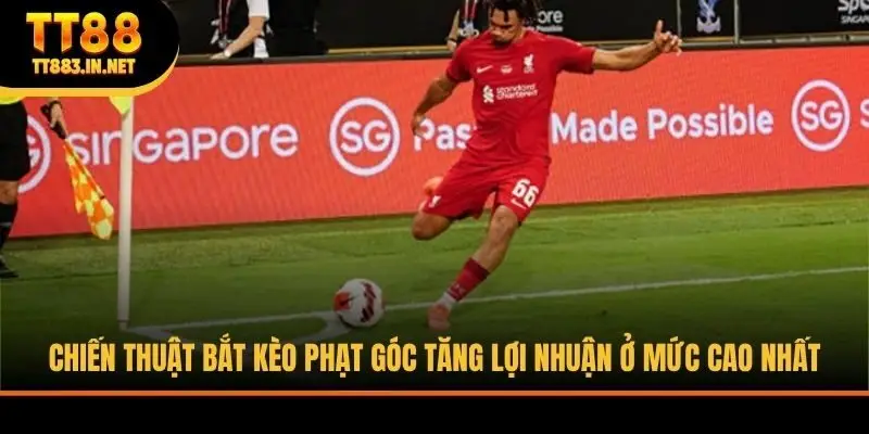 Chiến thuật bắt kèo phạt góc tăng lợi nhuận ở mức cao nhất