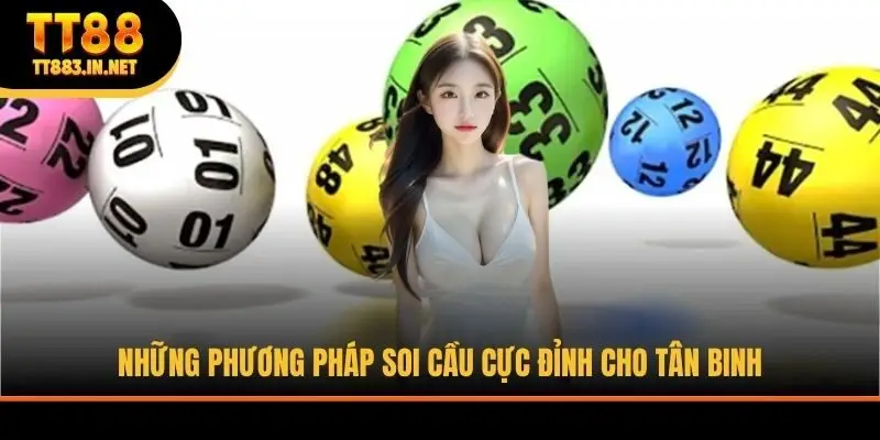 Những phương pháp soi cầu cực đỉnh cho tân binh