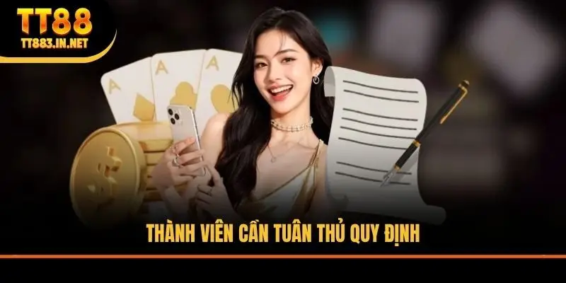 Thành viên cần tuân thủ quy định