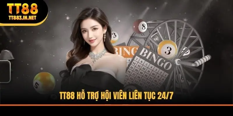TT88 hỗ trợ hội viên liên tục 24/7
